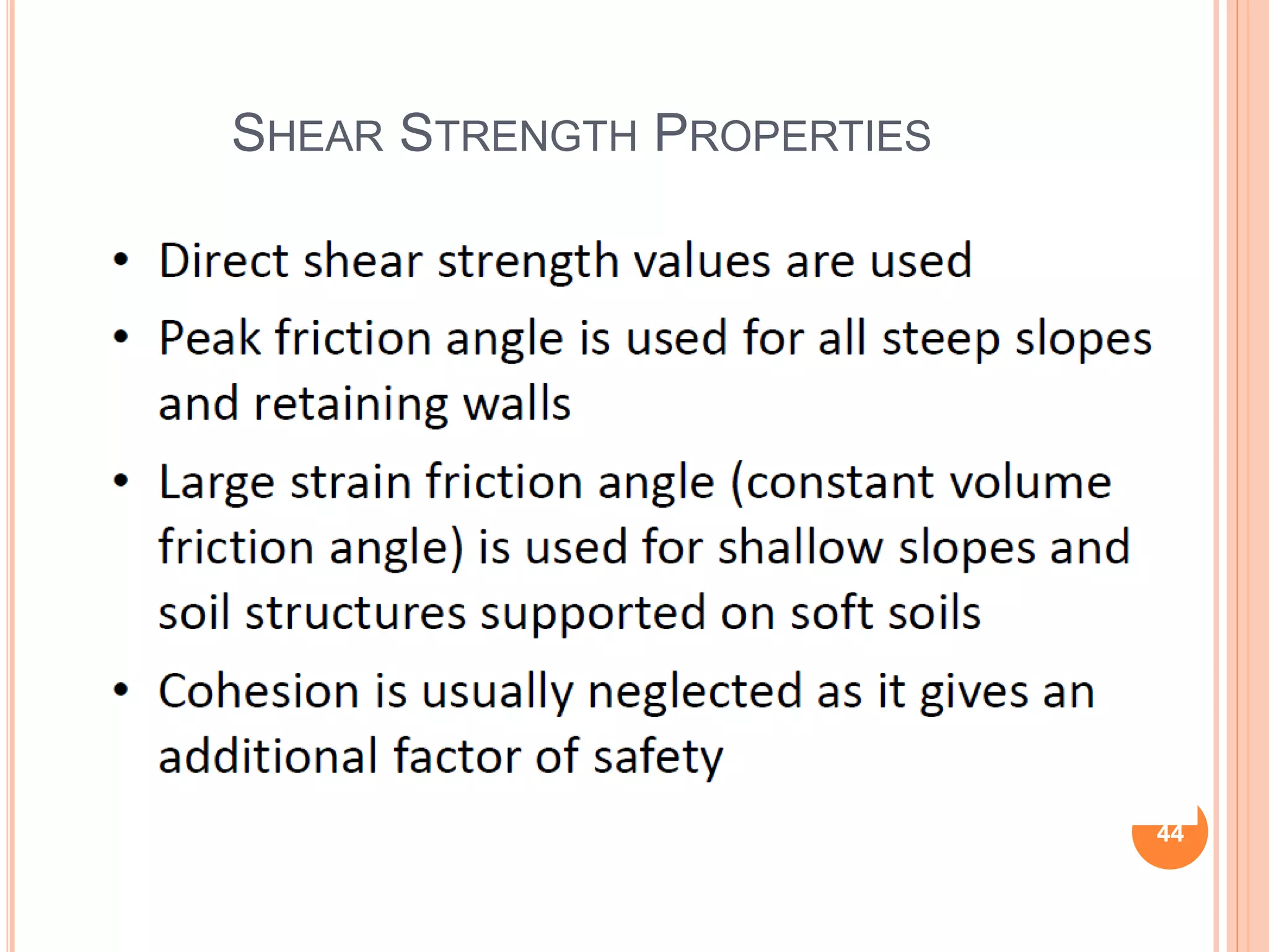SHEAR STRENGTH PROPERTIES
44
 