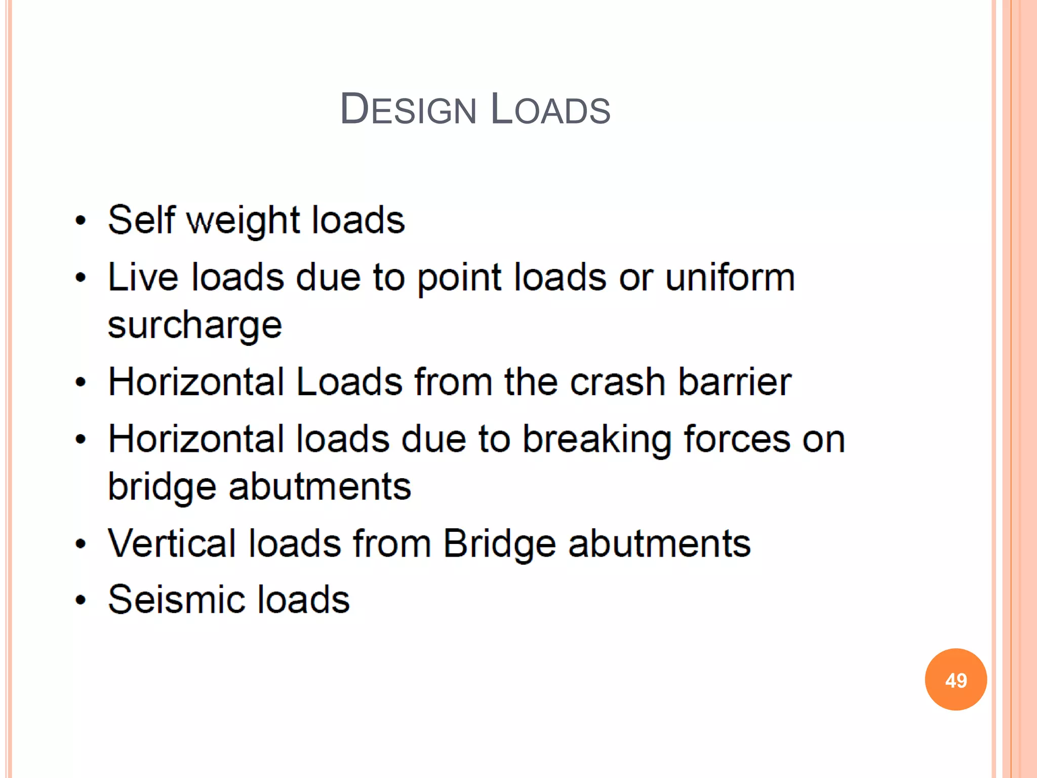 DESIGN LOADS
49
 