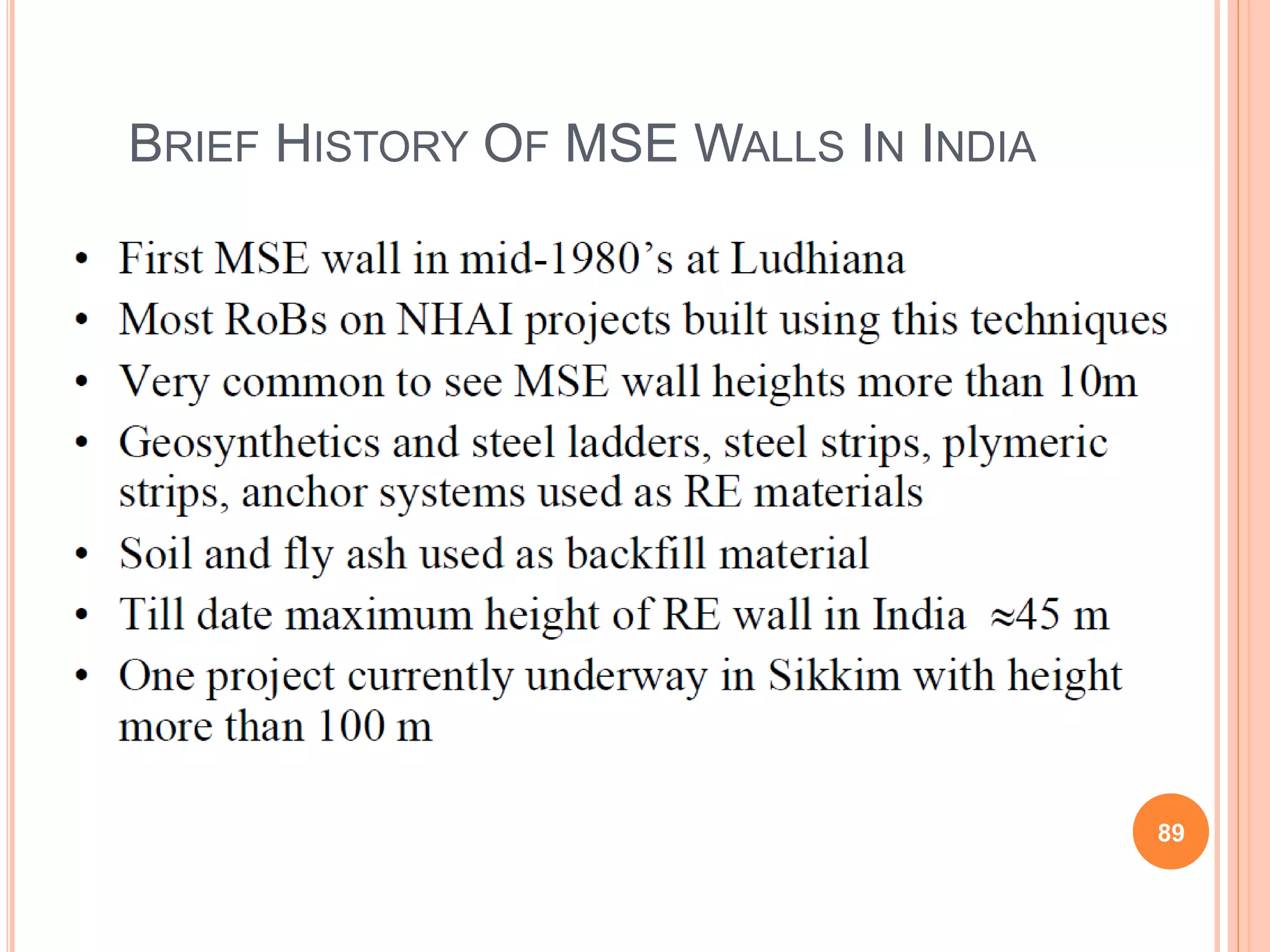 BRIEF HISTORY OF MSE WALLS IN INDIA
89
 