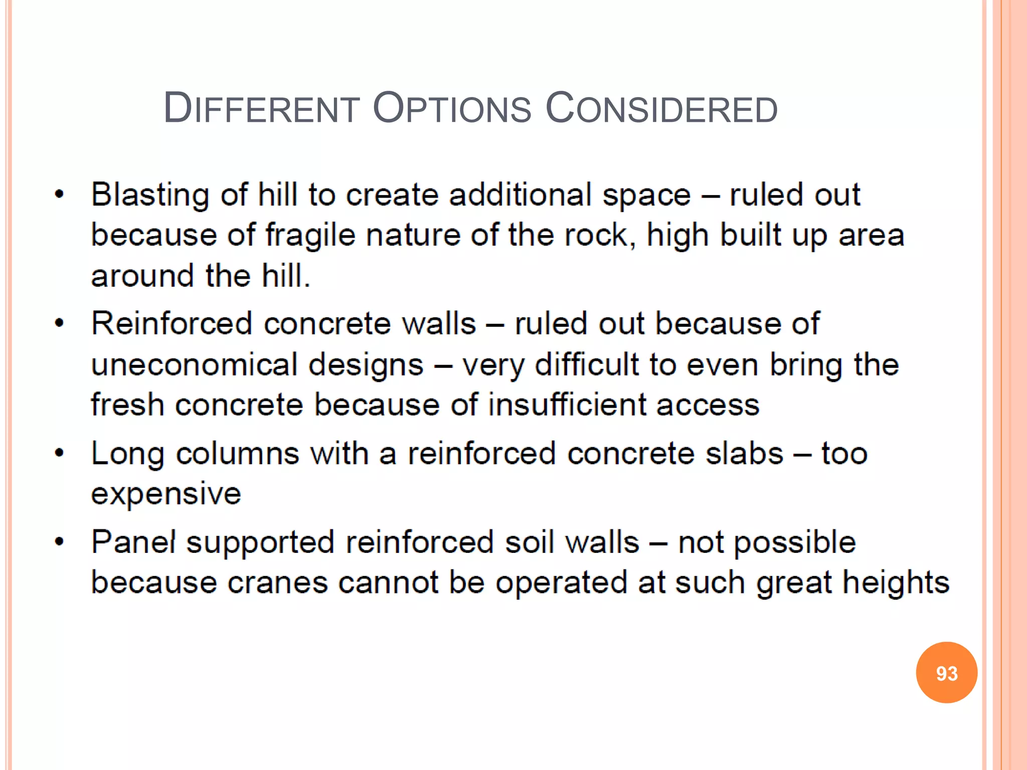 DIFFERENT OPTIONS CONSIDERED
93
 