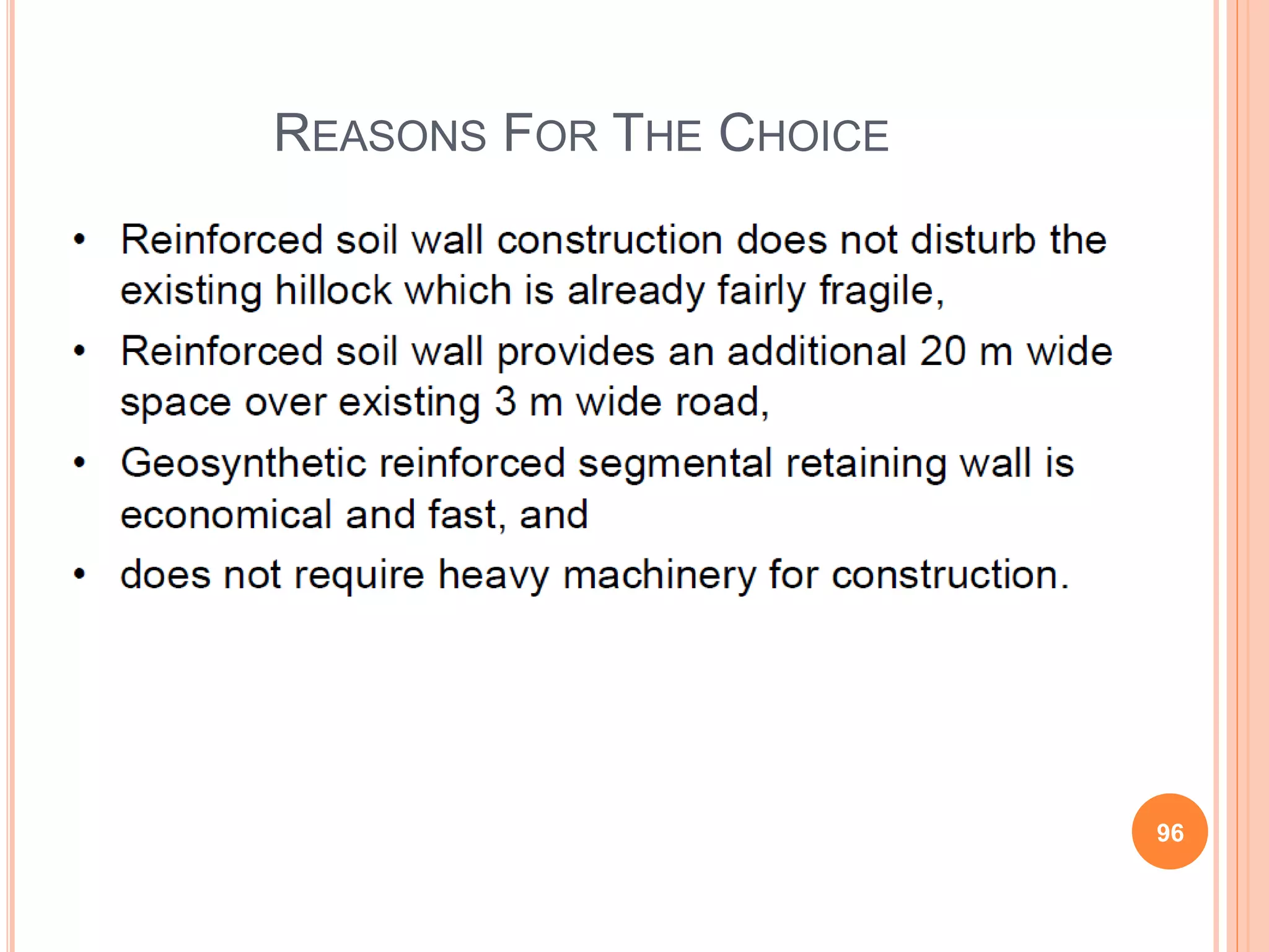 REASONS FOR THE CHOICE
96
 