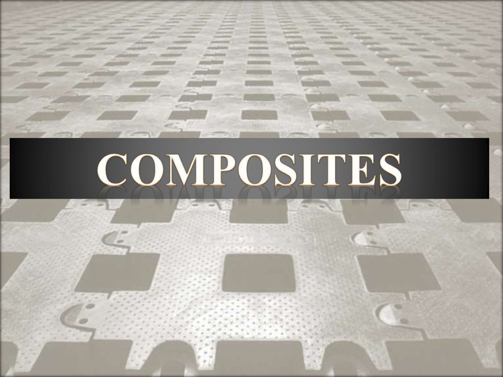 COMPOSITES