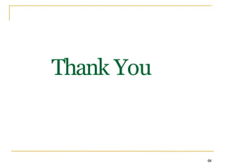 Thank You
64
 