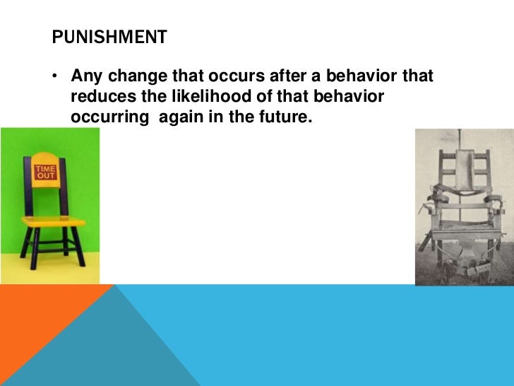 Reinforcement and punishment