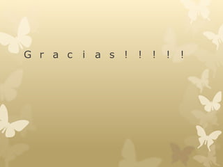 G r a c i a s ! ! ! ! ! 
 