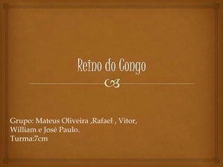 Grupo: Mateus Oliveira ,Rafael , Vitor,
William e José Paulo.
Turma:7cm
 