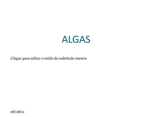 Área de distenção: crescimento vertical da área de absorção. 