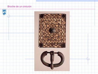 Broche de un cinturón
 