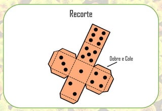 Recorte
Dobre e Cole
 