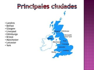 • Londres
• Belfast
• Glasgow
• Liverpool
• Edimburgo
• Bristol
• Mánchester
• Leicester
• York
 