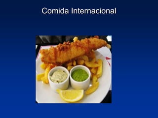 Comida Internacional