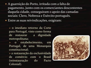  o estabelecimento, em Portugal, de uma Monarquia constitucional;