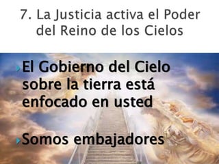 El Gobierno del Cielo
sobre la tierra está
enfocado en usted
Somos embajadores
 