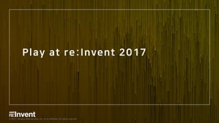 AWS re:Invent 2017 참가자 가이드 