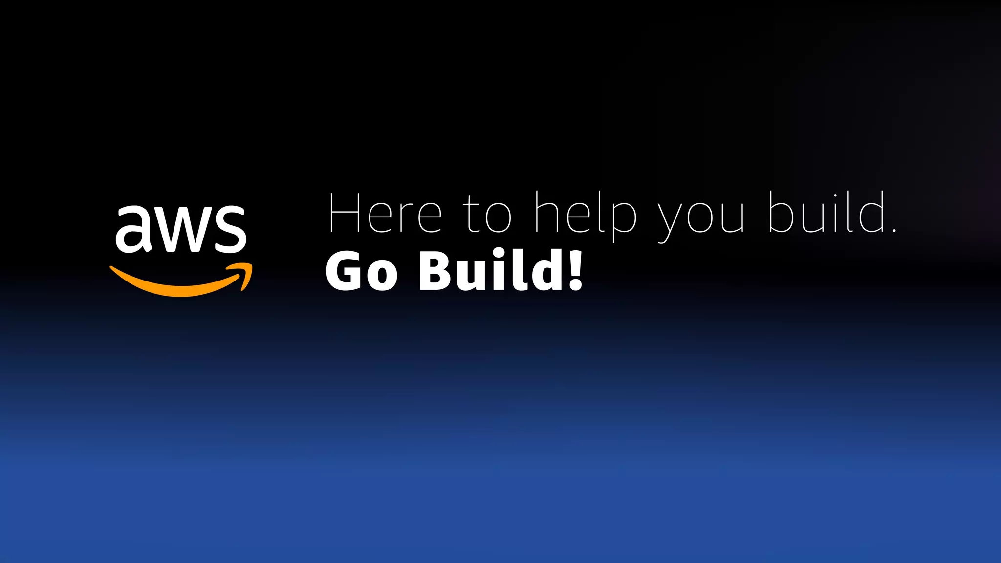 Go Build!
Here to help you build.
 