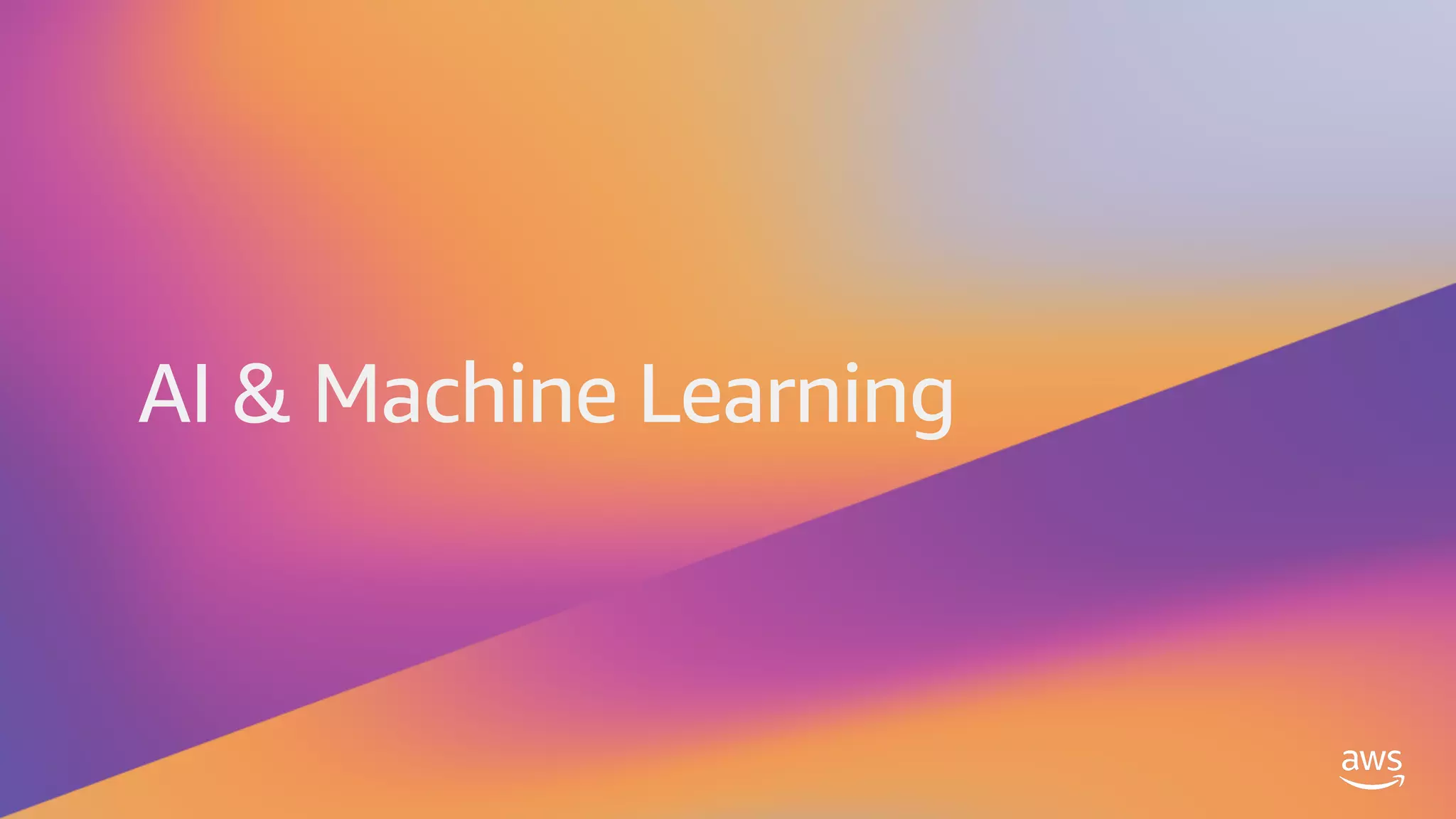 AI & Machine Learning
 