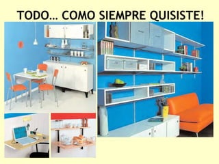 TODO… COMO SIEMPRE QUISISTE! 