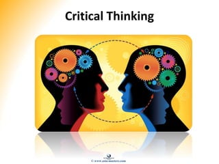 Critical Thinking
© www.asia-masters.com
 