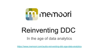 Reinventing DDC
In the age of data analytics
https://www.memoori.com/audio-reinventing-ddc-age-data-analytics
 