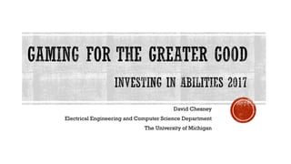 David Chesney
Electrical Engineering and Computer Science Department
The University of Michigan
 