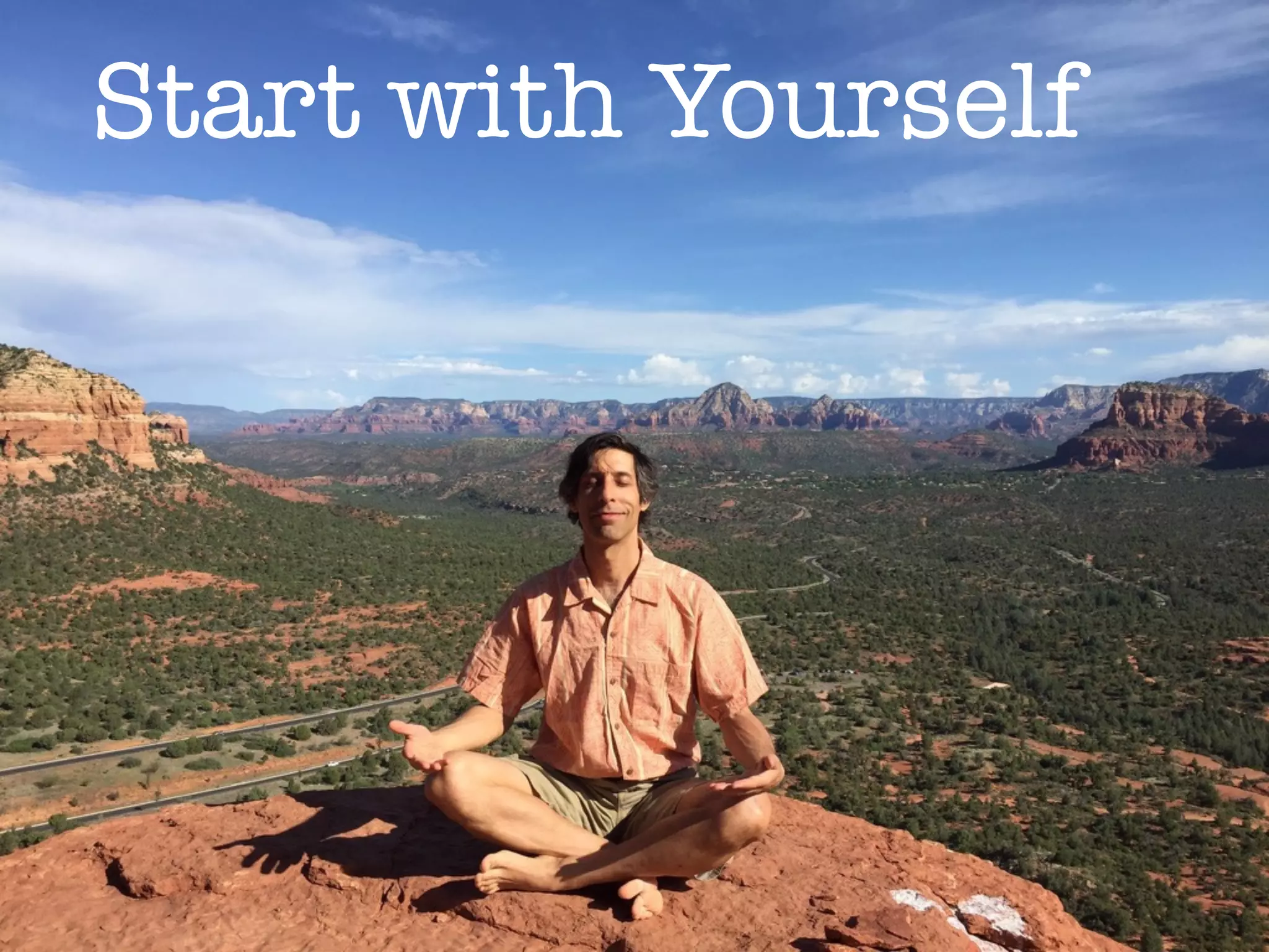 Start with Yourself
 