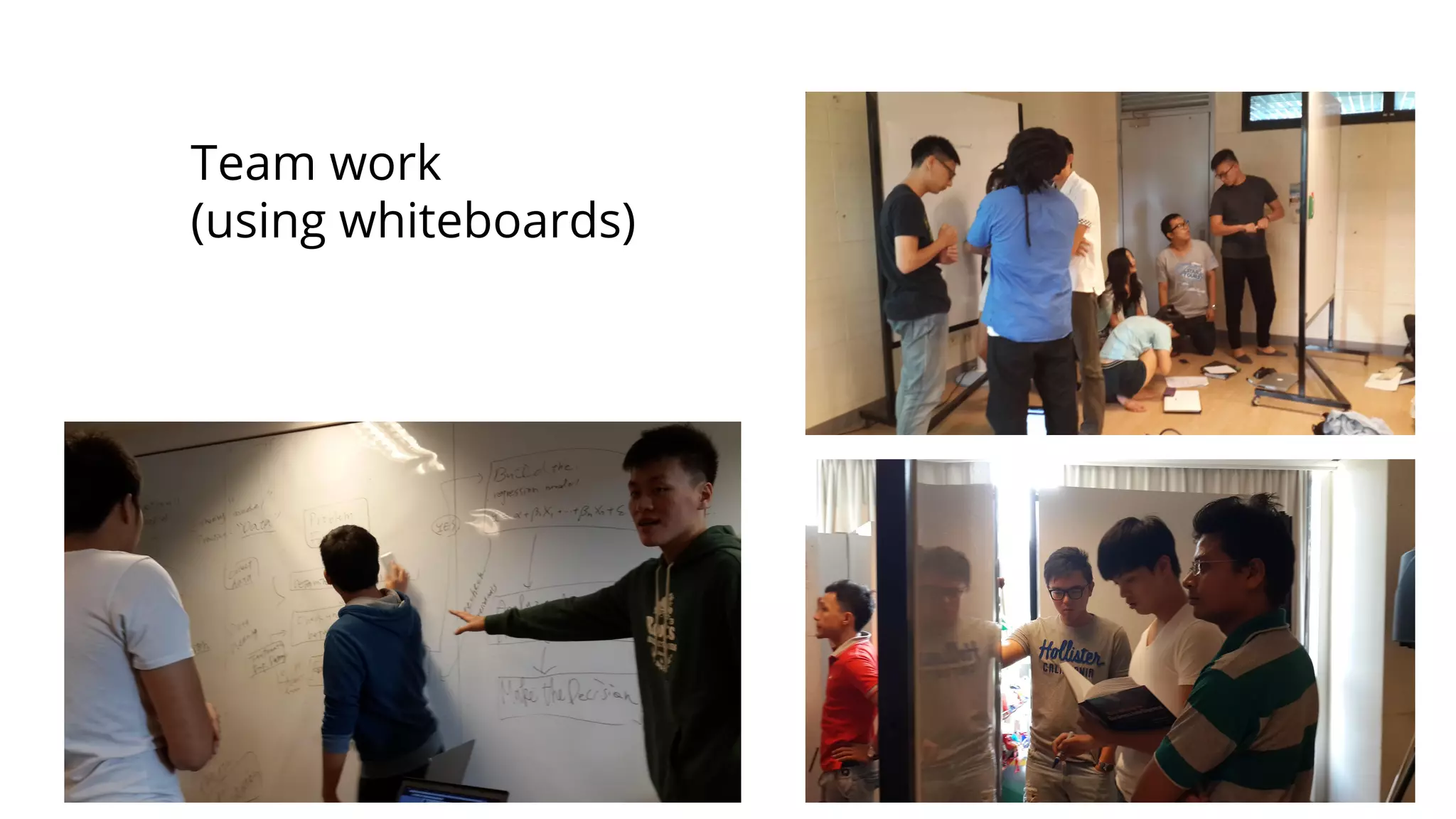 Team work
(using whiteboards)
 