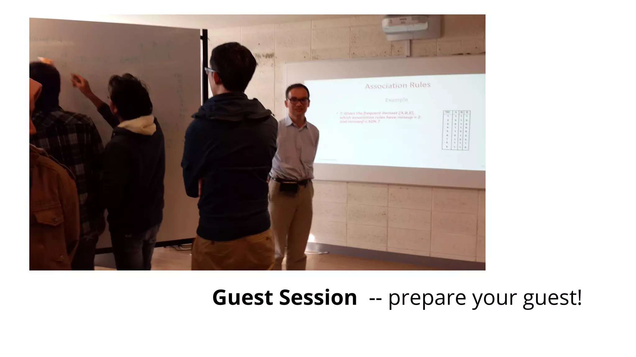 Guest Session -- prepare your guest!
 