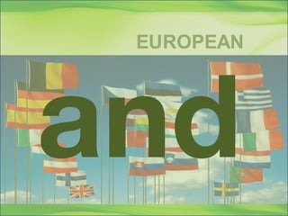 andEUROPEAN
