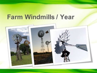 Farm Windmills/Year