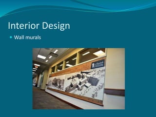Interior Design
 Wall murals
 