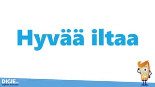 Hyvää iltaa
 