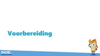 Voorbereiding
 