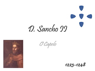 D. Sancho II O Capelo 1223-1248 