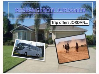 REISEANGEBOTE JORDANIEN Trip offers JORDAN…  