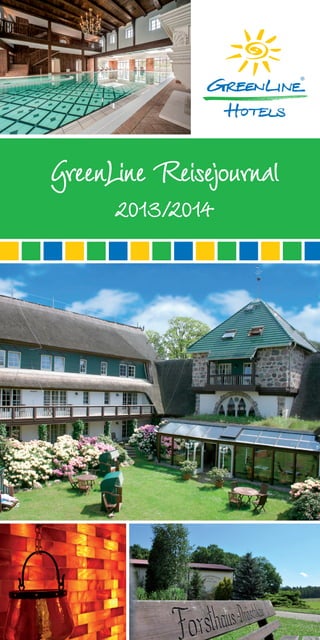 GreenLine Reisejournal
      2013/2014
 