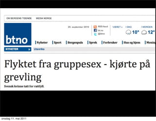 onsdag 11. mai 2011
 