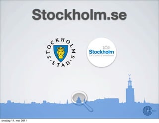 Stockholm.se




onsdag 11. mai 2011
 