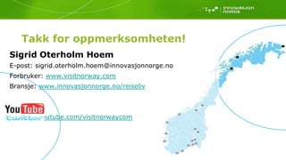 Fungerer godt for alle opplevelsesområdene