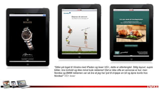 Mobil: fremtidsutsikter «Repetitive now» «Bored now»«Urgent now»