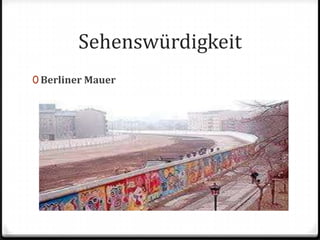 SehenswürdigkeitBerliner Mauer