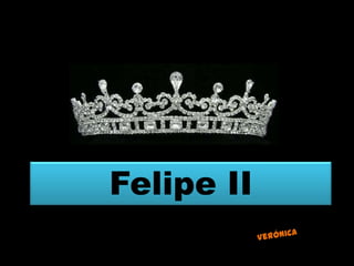 Felipe II
 