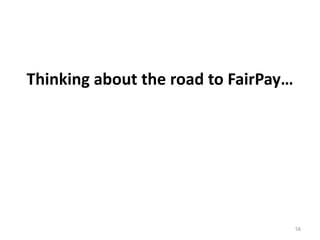 Thinking about the road to FairPay…
58
 