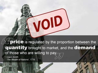 A Thought Experiment
Imagine an all-knowing Economic “Demon”*
• Read buyers’ & sellers’ minds
to learn value-in-use, –in-context
• Know how used, liked, value obtained,
willingness/ability to pay
• Know economic “value surplus”
• Arbitrate fair sharing of surplus
Set personalized and fair prices
---
• Practice: Better strategies**
• Theory: Better insights
(*Like Maxwell’s Demon and Laplace’s Demon in physics)
(**Like B2B value/performance/outcomes-based pricing – need lightweight analog for B2C)
4
 