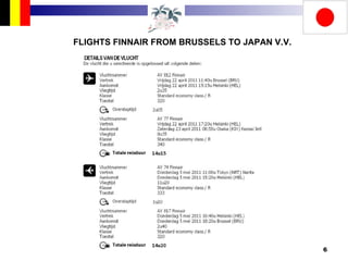 FLIGHTS FINNAIR FROM BRUSSELS TO JAPAN V.V. 