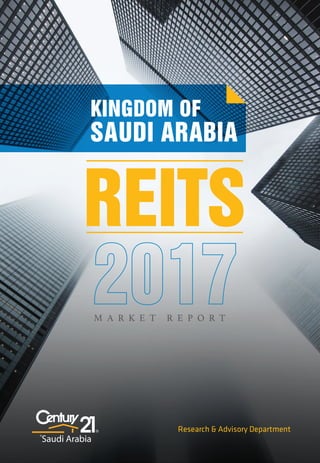 Research & Advisory Department
REITS
M A R K E T R E P O R T
KINGDOM OF
SAUDI ARABIA
 