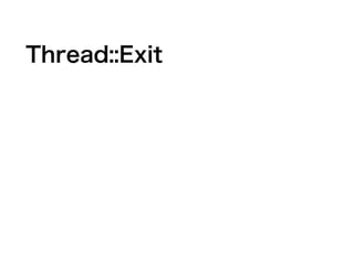 Thread::Exit
 