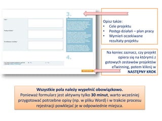 Z listy aktywnych szkół wybierz tę, z którą chciałbyś rozpocząć projekt. Jeśli twoja szkoła nie
pojawia się, możesz dodać lub aktywować ją edytując swój profil.
Możesz wybrać tylko jedną szkołę.
Nie możesz zmienić tej szkoły w trakcie trwania projektu .
 