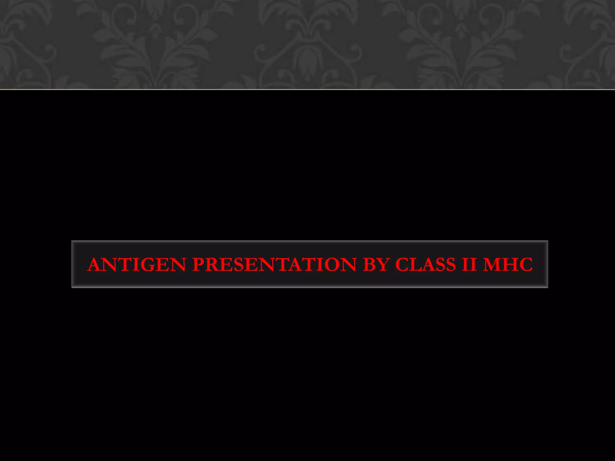 2.Transporting of antigen peptide into erTAP( Transporter associated with antigen processing)TAP2TAP1Consisting of TAP1 and TAP2ATP dependent transporterSelective transporting (8-11aa)