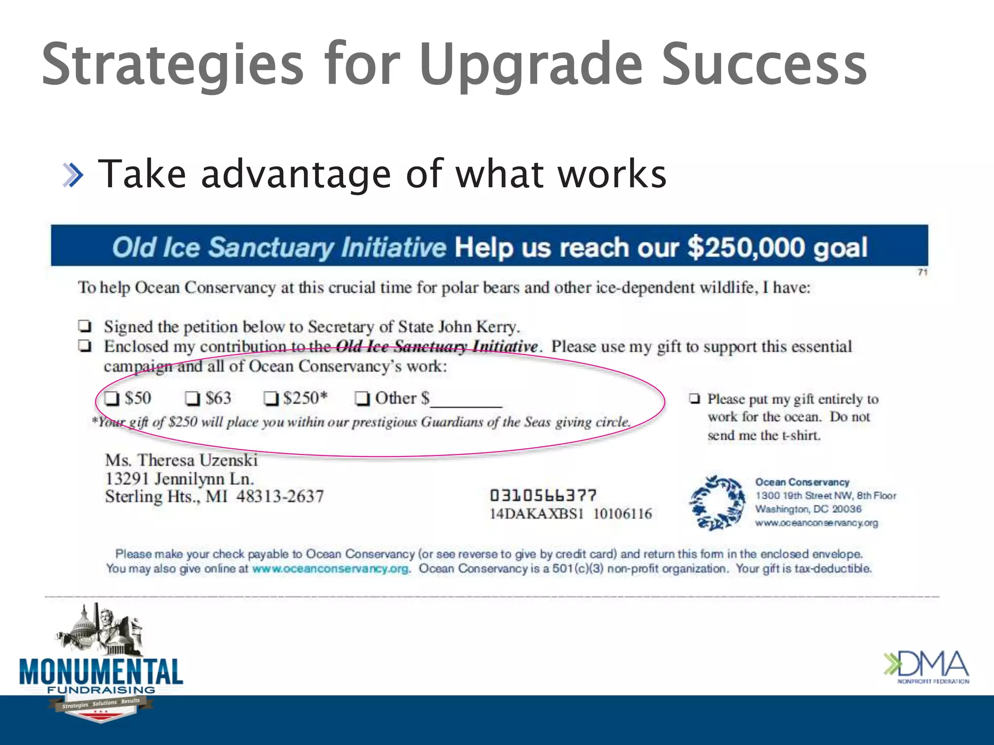 Strategies for Upgrade Success
Take advantage of what works
 