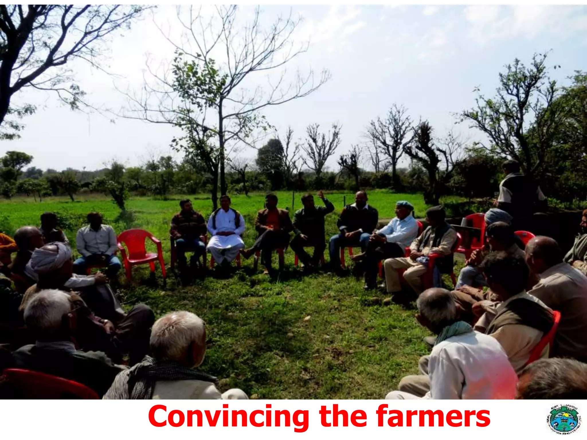 Convincing the farmers
 